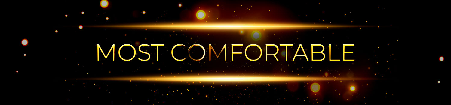 The Most Comfortable Award