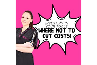 Investing In Your Tools - Where Not to Cut Costs